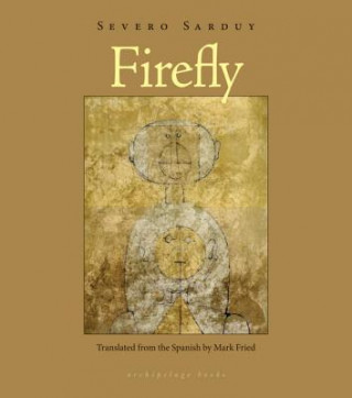 Buch Firefly Severo Sarduy