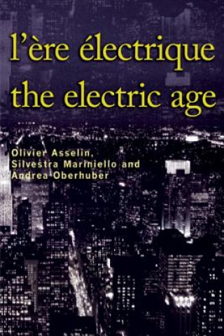 Carte L'Ere electrique - The Electric Age Olivier Asselin