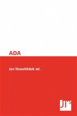 Könyv ADA Jan Těsnohlídek