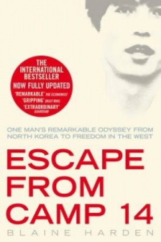 Книга Escape from Camp 14 Blaine Harden
