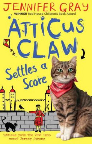 Könyv Atticus Claw Settles a Score Jennifer Gray