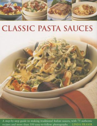 Kniha Classic Pasta Sauces Linda Fraser