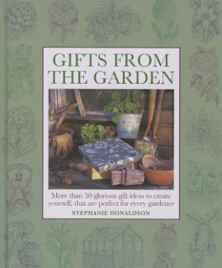 Kniha Gifts from the Garden Stephanie Donaldson