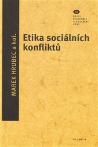 Book Etika sociálních konfliktů Marek Hrubec