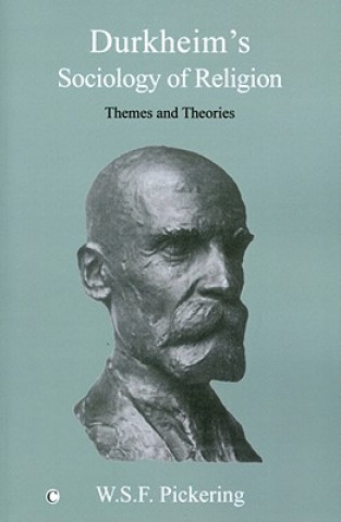 Book Durkheim's Sociology of Religion W. S. F. Pickering