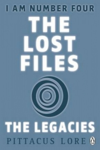 Книга I Am Number Four: The Lost Files: The Legacies Pittacus Lore