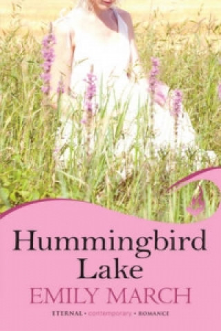 Carte Hummingbird Lake: Eternity Springs Book 2 Emily March