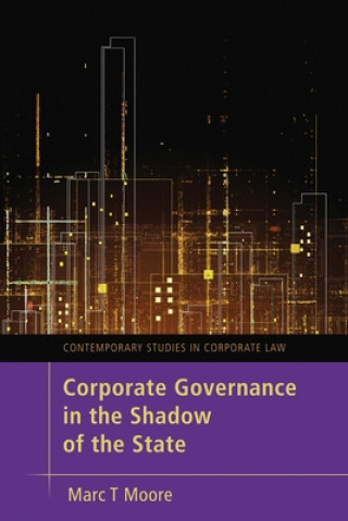 Kniha Corporate Governance in the Shadow of the State Marc Moore