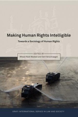 Kniha Making Human Rights Intelligible Mikael Rask Madsen