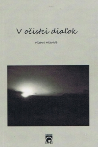 Kniha V očistci diaľok Michal Mikuláš