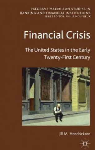 Könyv Financial Crisis Jill M Hendrickson