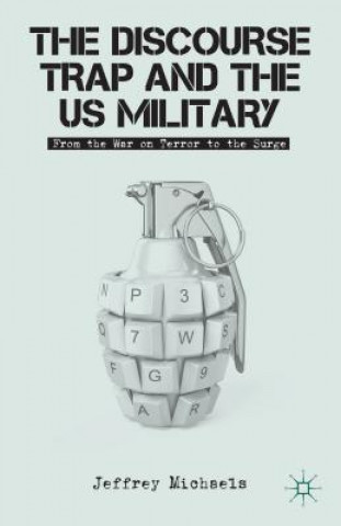 Carte Discourse Trap and the US Military Jeffrey Michaels