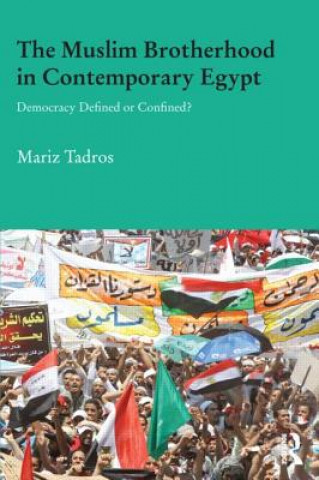 Carte Muslim Brotherhood in Contemporary Egypt Mariz Tadros