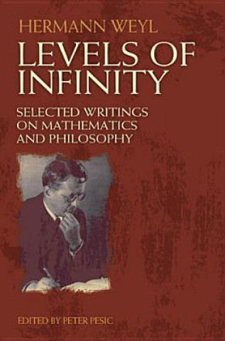 Livre Levels of Infinity Hermann Weyl