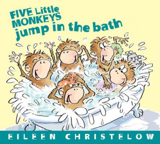Kniha Five Little Monkeys Jump in the Bath Eileen Christelow