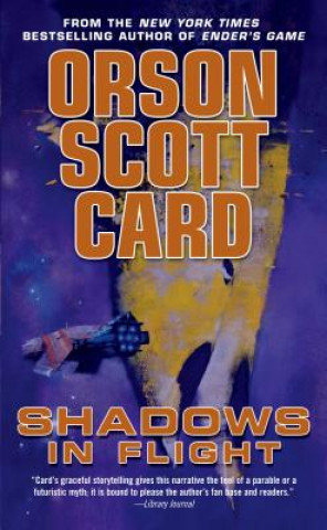 Könyv Shadows in Flight Orson Scott Card
