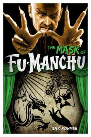 Könyv Fu-Manchu: The Mask of Fu-Manchu Sax Rohmer