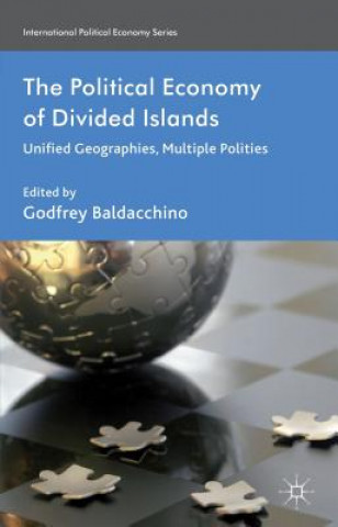 Książka Political Economy of Divided Islands Godfrey Baldacchino