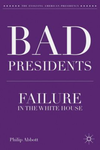 Könyv Bad Presidents Philip Abbott