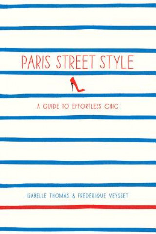 Kniha Paris Street Style Isabelle Thomas
