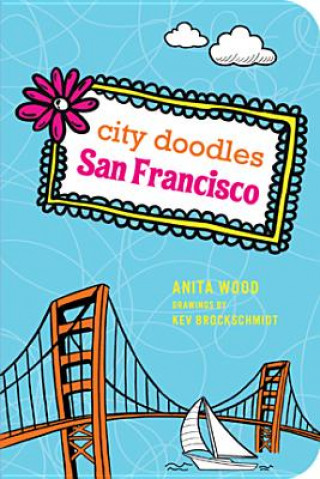 Könyv City Doodles San Francisco Anita Wood