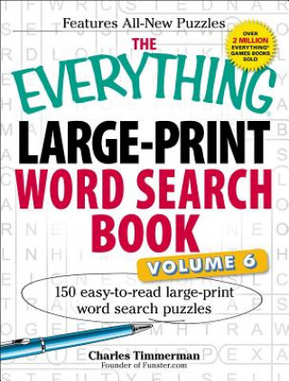 Könyv Everything Large-Print Word Search Book, Volume VI Charles Timmerman