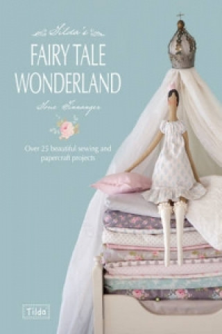 Книга Tilda's Fairy Tale Wonderland Tone Finnanger