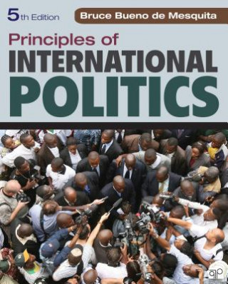 Kniha Principles of International Politics Bruce Bueno de Mesquita