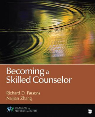 Könyv Becoming a Skilled Counselor Robert Sanders