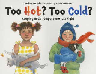 Книга Too Hot? Too Cold? Caroline Arnold