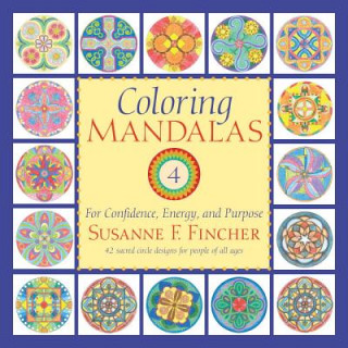 Kniha Coloring Mandalas 4 Susanne F. Fincher