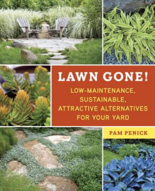Kniha Lawn Gone! Pam Penick