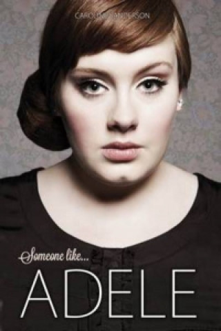 Kniha Someone Like Adele Caroline Sanderson