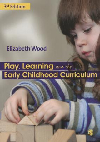 Książka Play, Learning and the Early Childhood Curriculum Sarah Williams