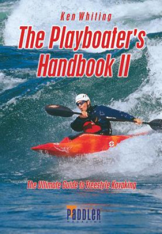 Kniha Playboater's Handbook II (2nd Edition) Ken Whiting