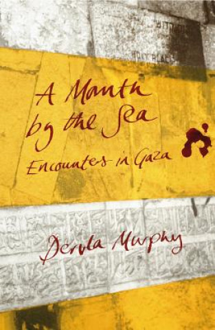 Kniha Month by the Sea Dervla Murphy