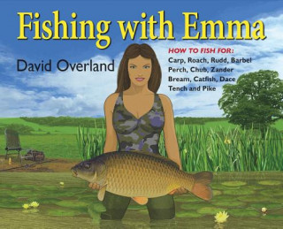 Livre Fishing with Emma David Overland