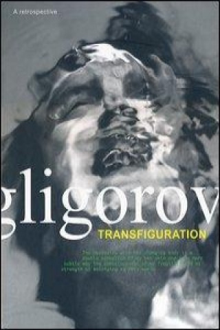 Kniha Robert Gligorov.Transfiguration Robert Gligorov