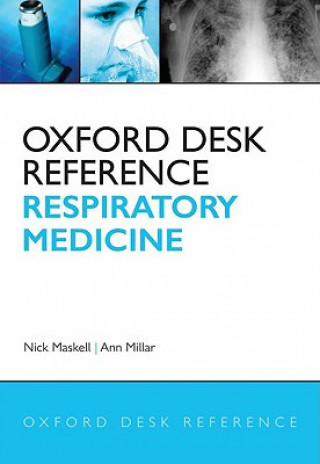 Knjiga Oxford Desk Reference: Respiratory Medicine Nick Maskell