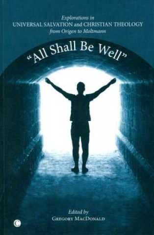 Carte All Shall be Well Gregory MacDonald