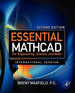 Book Essential Mathcad for Engineering, Science, and Math ISE Brent Maxfield