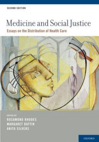 Livre Medicine and Social Justice Rosamond Rhodes