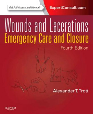 Kniha Wounds and Lacerations Alexander T Trott