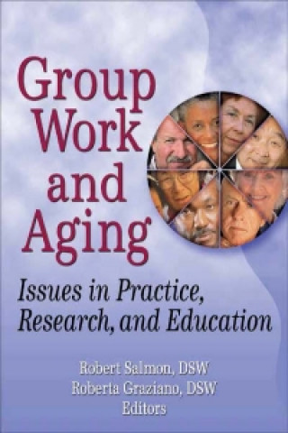 Knjiga Group Work and Aging Roberta Graziano