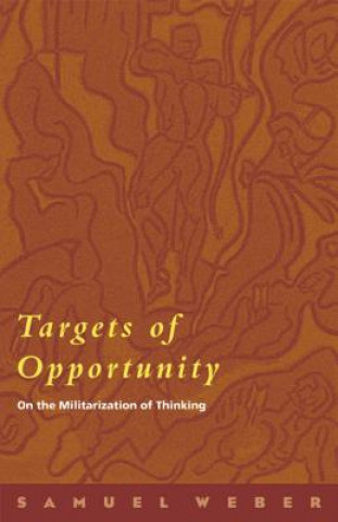 Könyv Targets of Opportunity Samuel Weber