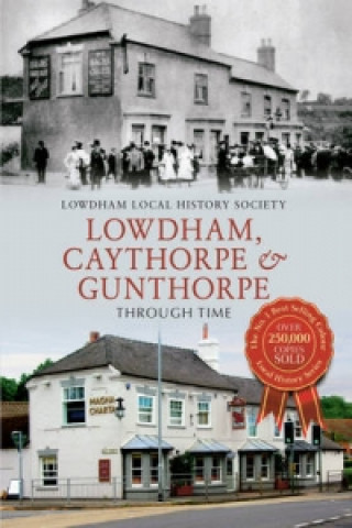 Βιβλίο Lowdham, Caythorpe & Gunthorpe Through Time Gloria Rees