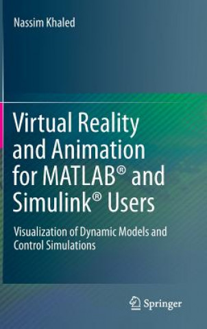 Kniha Virtual Reality and Animation for MATLAB (R) and Simulink (R) Users Nassim Khaled