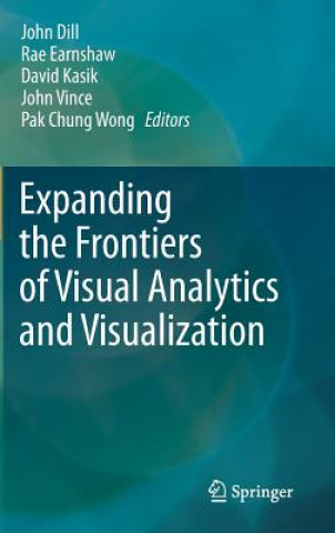 Книга Expanding the Frontiers of Visual Analytics and Visualization Rae A Earnshaw
