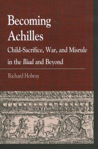 Kniha Becoming Achilles Richard Holway