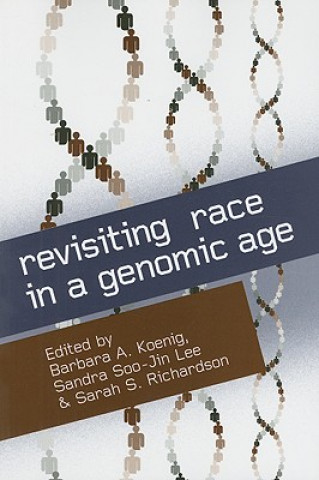 Książka Revisiting Race in a Genomic Age Barbara A Koenig